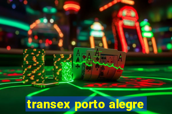 transex porto alegre